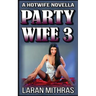 Party Wife 3