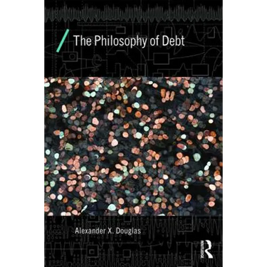 The Philosophy of Debt