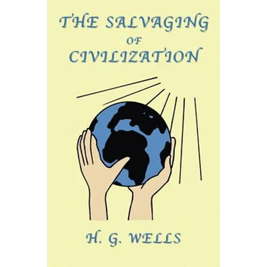 The Salvaging of Civilization: A Probable Future of Mankind