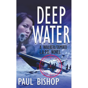 Deep Water: A Walker / Tamiko L.A.P.D. Adventure