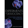Experiments in Democracy: Human Embryo Research and the Politics of Bioethics