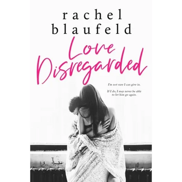 Love Disregarded
