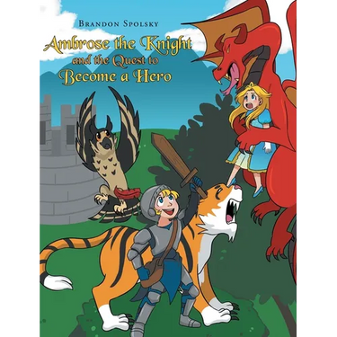 Ambrose the Knight and the Quest to Become a Hero