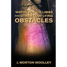 Watch Out for Limbs and Other Low-Lying Obstacles
