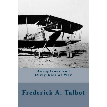 Aeroplanes and Dirigibles of War