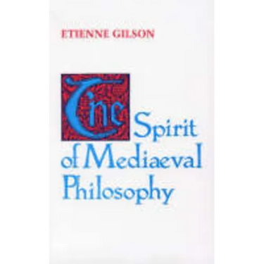 The Spirit of Mediaeval Philosophy