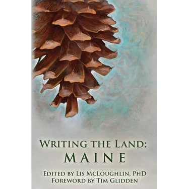 Writing the Land: Maine