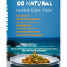 GO NATURAL Food + Cook Book: Jamaican cuisine with a healthy twist, Vegan & Vegetarian