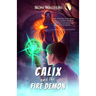 Calix and the Fire Demon