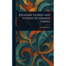Kwaidan: Stories and Studies of Strange Things