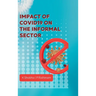 Impact of COVID19 ON THE INFORMAL SECTOR