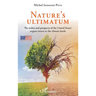 Nature's ultimatum: The stakes and prospects of the United States' urgent return to the climate battle