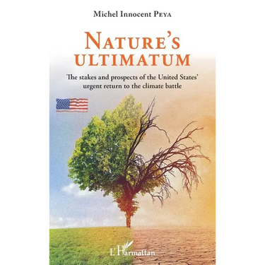Nature's ultimatum: The stakes and prospects of the United States' urgent return to the climate battle