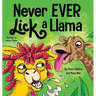 Never EVER Lick a Llama