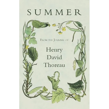 Summer - From the Journal of Henry David Thoreau