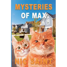 Mysteries of Max: Books 4-6