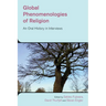 Global Phenomenologies of Religion: An Oral History in Interviews