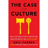 The Case for Culture: How to Stop Being a Slave to Your Law Firm, Grow Your Practice, and Actually Be Happy