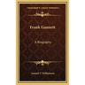Frank Gannett: A Biography