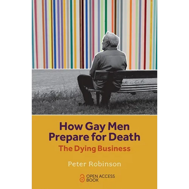 How Gay Men Prepare for Death: The Dying Business