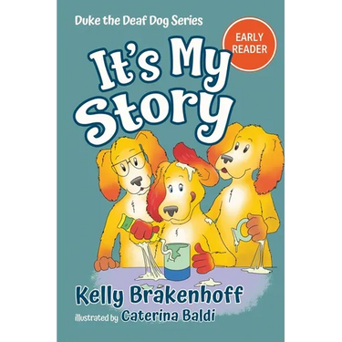 It's My Story: Duke the Deaf Dog Series Chapter Book
