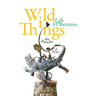 Wild Things: The Disorder of Desire