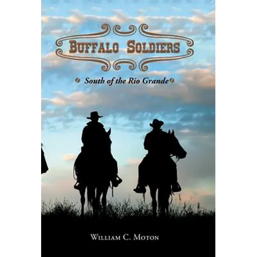 Buffalo Soldiers: South of the Rio Grande