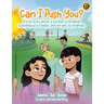Can I Push You?: A story about a forever friendship, standing up to bullies, and an act of kindness