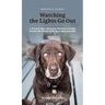 Bessie's Story - Watching the Lights Go Out