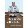 The Customs of Our Fathers