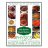 Physics in the Nigerian Kitchen: The Science, the Art, and the Recipes