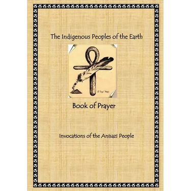 The Indigenous Peoples of the Earth Book of Prayer