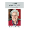 Miss Margaret: A Southern Lady