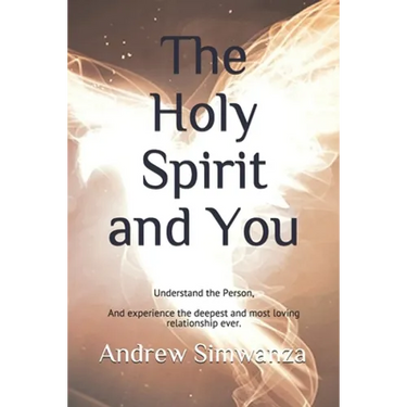 The Holy Spirit and You: Understand the Person