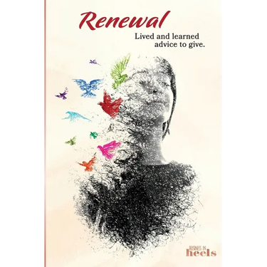 Renewal: Lived and Learned Advice to Give