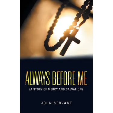 Always Before Me: (A Story of Mercy and Salvation)