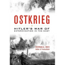 Ostkrieg: Hitler's War of Extermination in the East