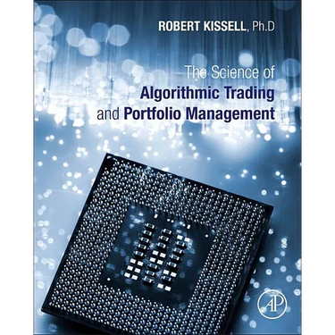 The Science of Algorithmic Trading and Portfolio Management