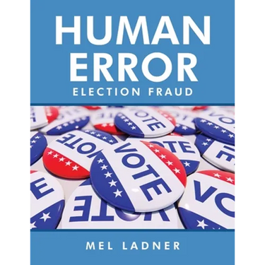 Human Error: Election Fraud