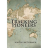 Tracking Pioneers