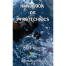 Handbook of Pyrotechnics