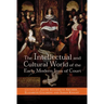 The Intellectual and Cultural World of the Early Modern Inns of Court