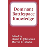 Dominant Battlespace Knowledge