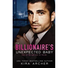 The Billionaire's Unexpected Baby