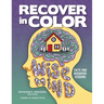 Recover in Color: 52 Recovery Lessons