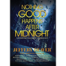 Nothing Good Happens After Midnight: A Suspense Magazine Anthology