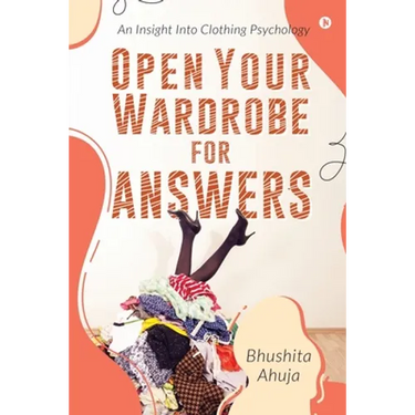 Open Your Wardrobe For Answers: An Insight Into Clothing Psychology