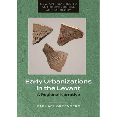 Early Urbanizations in the Levant: A Regional Narrative