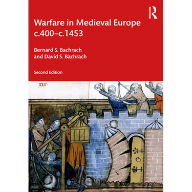 Warfare in Medieval Europe C.400-C.1453