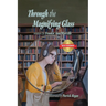 Through the Magnifying Glass